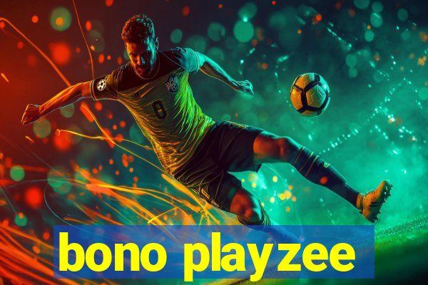 bono playzee